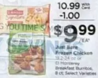 Frozen - Just Bare  Chicken or El Monterey Breakfast Burritos