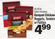 Banquet - Chicken Nuggets, Tenders or Patties
