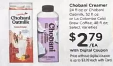 Chobani - Creamer or Oatmilk or Cold Brew Coffee
