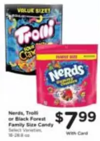 Nerds, Trolli or Black Forest Family Size Candy