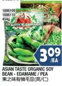 ASIAN TASTE ORGANIC SOY BEAN - EDAMAME / PEA 1696109 1696110
