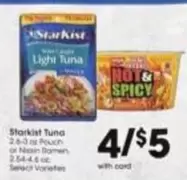 StarKist - Starkist Tuna or Nissin Ramen