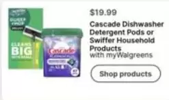 cascade - Cascade Dishwasher Detergent Pods or Swiffer Household Products