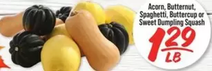 Butternut - Acorn, , Spaghetti, Buttercup or Sweet Dumpling Squash