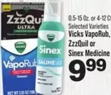 Vicks - VapoRub, ZzzQuil or Sinex Medicine