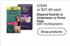 Depend Guards or Underwear or Poise Pads