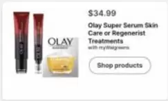 Olay - Super Serum Skin Care or Regenerist Treatments