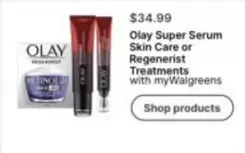 Olay - Super Serum Skin Care or Regenerist Treatments