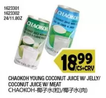 CHAOKOH YOUNG COCONUT JUICE W/ JELLY/ COCONUT JUICE W/ MEAT