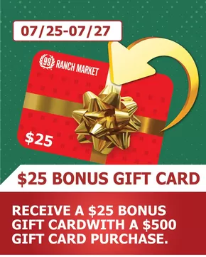 99 Ranch catalogue in Elk Grove CA | Save now with our deals | 2025-07-25T00:00:00.000Z - 2025-07-27T00:00:00.000Z