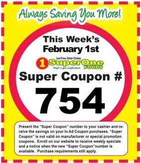 Super One Foods catalogue in Newport Beach CA | Weekly Super Coupon Number | 2026-02-02T00:00:00.000Z - 2026-02-07T00:00:00.000Z