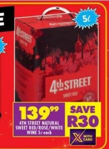 4th street natural sweet red/rose/white wine