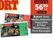 Eskort - Gold Medal Jalapeño/ Peppadew & Feta/ Mediteranean Pork Sausages