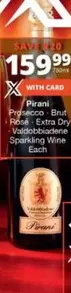 Brut - Prosecco -  + Rose Extra Dry Valdobbiadene Sparkling Wine