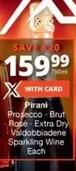 Brut - Prosecco  Rosé Extra Dry Valdobbiadene Sparkling Wine
