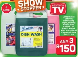 Jordan - Fabric Softener, Dishwashing Liquid, Foaming Bleach, Floor Cleaner, Thin Bleach, Wash & Wax, Ammoniated Cleaner or Bubble Bath