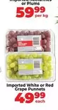 Imported Nectarines or Plums, Imported White or Red Grape Punnet