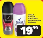 shield - ROLL-ON FOR LADIES/ MEN