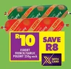 Eskort - FRENCH/GARLIC POLONY