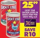 Lucky Star - CHICKEN LIVERS IN GRAVY/PERI-PERI SAUCE