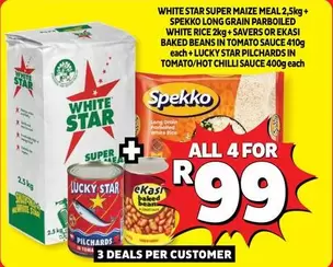 Lucky Star - SUPER MAIZE MEAL + LONG GRAIN PARBOILED WHITE RICE + BAKED BEANS IN TOMATO SAUCE + STAR PILCHARDS IN TOMATO/HOT CHILLI SAUCE