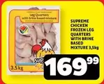 Supreme - CHICKEN FROZEN LEG QUARTERS WITH BRINE BASED MIXTURE
