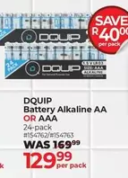 Battery Alkaline AA OR AAA