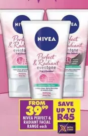 Nivea - PERFECT & RADIANT FACIAL RANGE