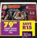 Eskort - FROZEN PORK SAUSAGES