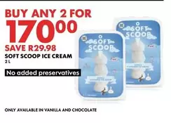 SOFT SCOOP ICE CREAM