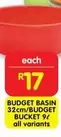 BUDGET BASIN 32cm/BUDGET BUCKET 9l