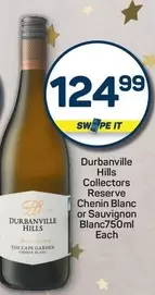 Durbanville Hills - Collectors Reserve Chenin Blanc or Sauvignon Blanc750ml Each