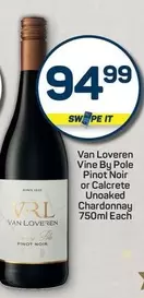 Van Loveren - Vine By Pole Pinot Noir or Calcrete Unoaked Chardonnay