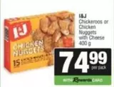 I&J - Chickeroos or Chicken Nuggets