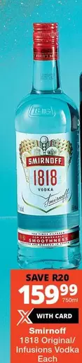 Smirnoff - 1818 Original/ Infusions Vodka