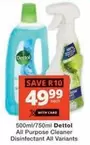 Dettol - All Purpose Cleaner Disinfectant All Variants