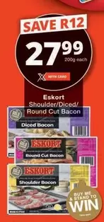 Eskort - Shoulder/Diced/ Round Cut Bacon