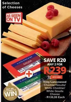 Lancewood - Cheddar/Gouda/ White Cheddar/ White Gouda Cheese
