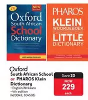 Oxford - South African School Dictionary or PHAROS Klein Dictionary