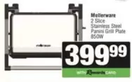 Mellerware - 2 Slice Stainless Steel Panini Grill Plate 850W