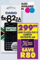 CASIO - FX-82ZA PLUS II SCIENTIFIC CALCULATOR