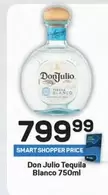Don Julio - Tequila Blanco