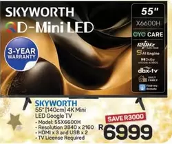 Skyworth - 4K Mini LED Google TV