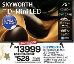 Skyworth - 75" (190cm) 4K Mini LED Google TV