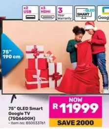 QLED Smart Google TV (75Q6600H)