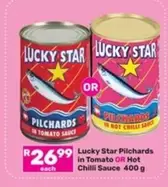 Lucky Star - Pilchards in Tomato OR Hot Chilli Sauce