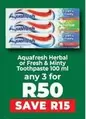 Aquafresh - Herbal or Fresh & Minty Toothpaste