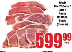Beef T-Bone / Club/ Rump On Bone Steak