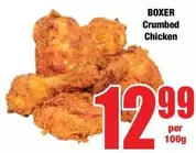 Boxer - Crumbed Chicken