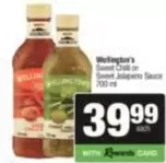 wellington's - Sweet Chilli or Sweet Jalapeno Sauce